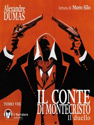 cover image of Il Conte di Montecristo--Tomo VIII--Il duello